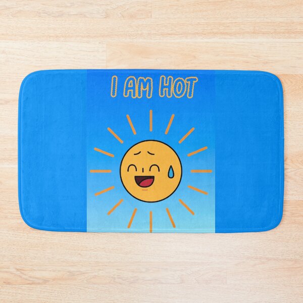 Item preview, I am hot, even the sun is sweating! designed and sold by AIfun135.