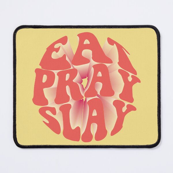 Item preview, eat pray slay designed and sold by spillthebeenz.