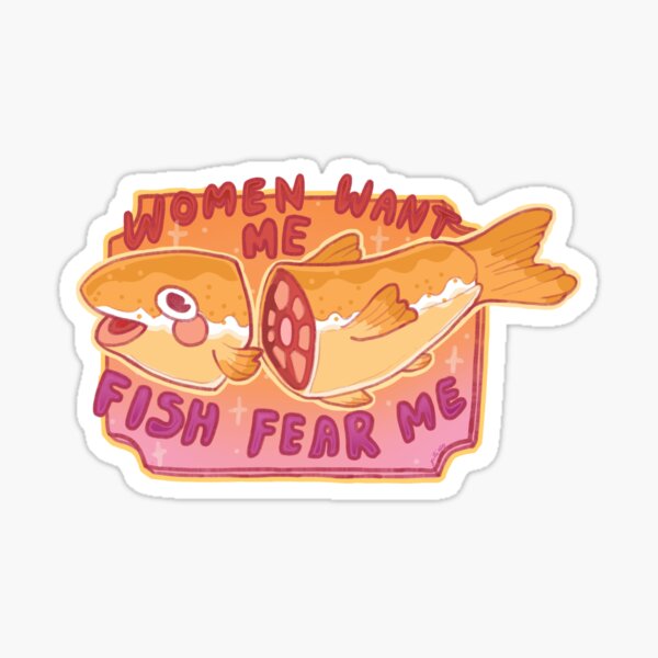 Item preview, Women Want Me Fish Fear Me Sticker designed and sold by nyanava.