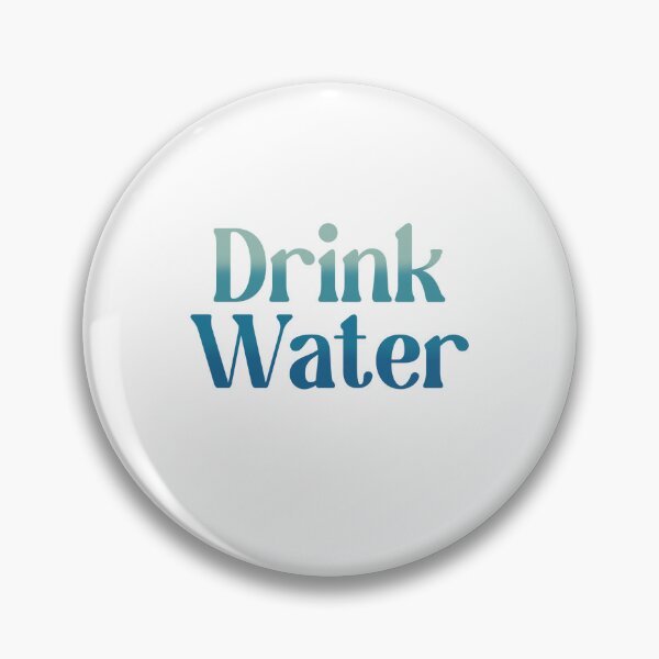 Item preview, Drink Water! designed and sold by msuckow.