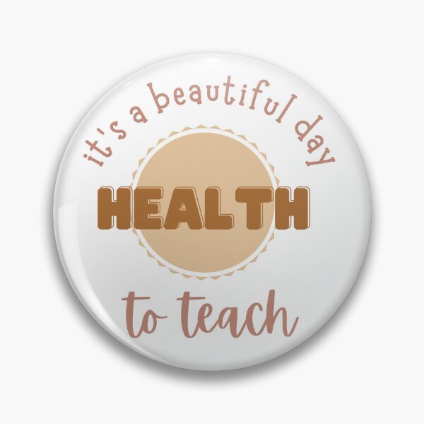 Item preview, It's a beautiful day to teach HEALTH designed and sold by Bright76.