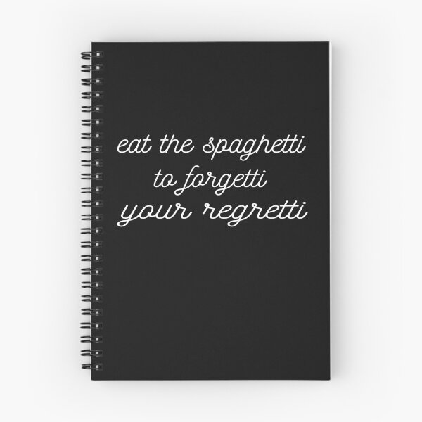 Item preview, Eat Spaghetti To Forgetti Your Regretti  designed and sold by SheIsAQueen.