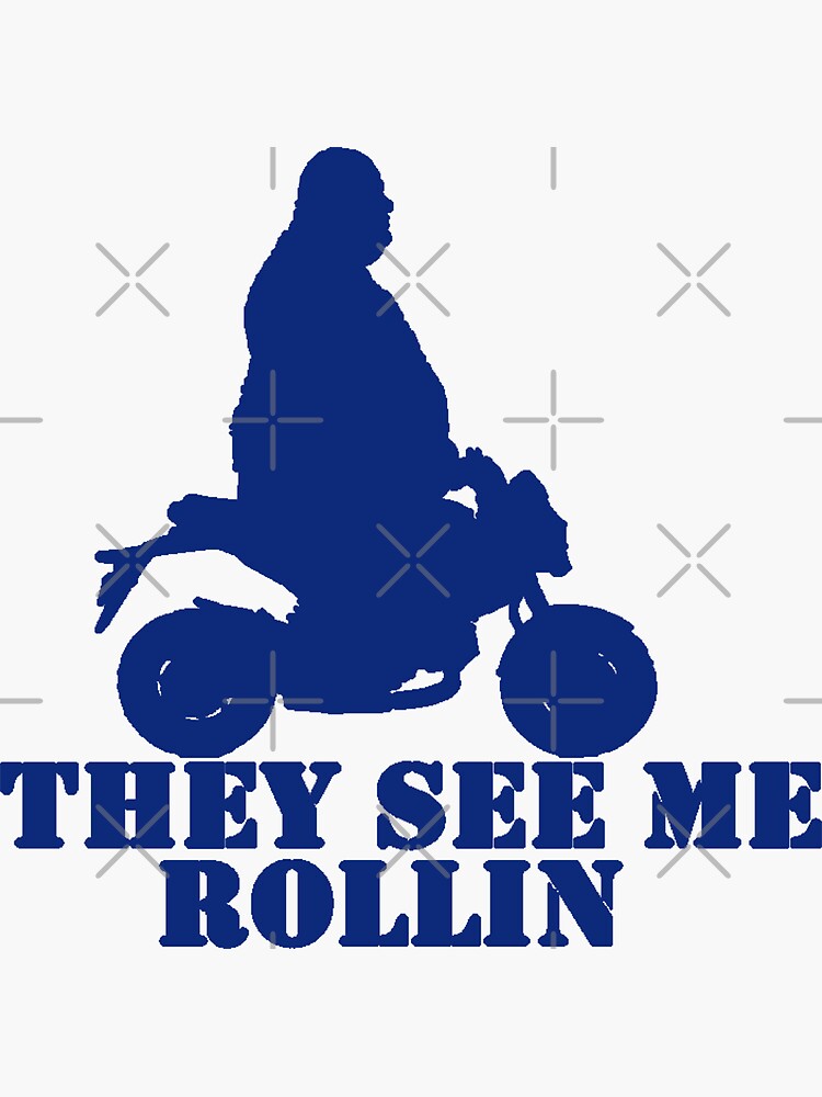 They See Me Rollin' Sticker