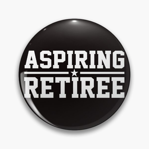 Item preview, Aspiring Retiree Funny Retirement designed and sold by Buyeseoshop.