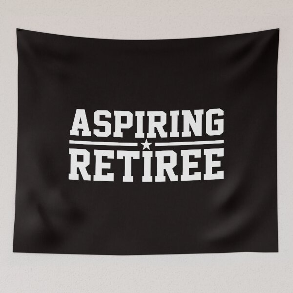 Item preview, Aspiring Retiree Funny Retirement designed and sold by Buyeseoshop.