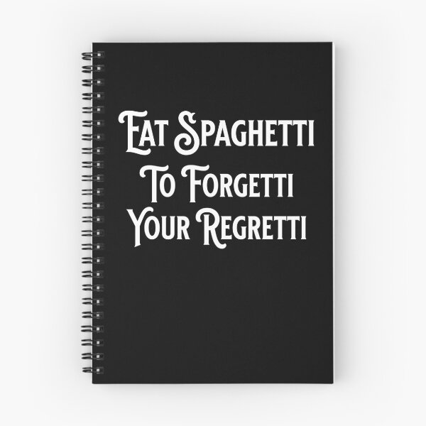 Item preview, Eat Spaghetti To Forgetti Your Regretti | Pasta Lovers | Pasta Celebration | White Text designed and sold by campingforge.