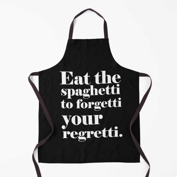 Item preview, Eat Spaghetti To Forgetti Your Regretti designed and sold by SheIsAQueen.