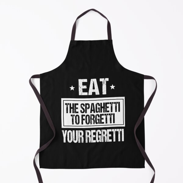 Item preview, Eat Spaghetti To Forgetti Your Regretti designed and sold by SheIsAQueen.