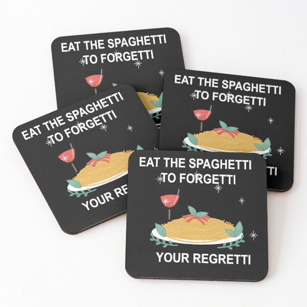 Item preview, Eat Spaghetti To Forgetti Your Regretti  designed and sold by SheIsAQueen.