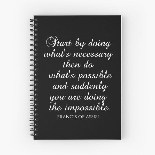 Item preview, Saint Francis of Assisi Quotes - Start By Doing What's Necessary Then Do What's Possible And Suddenly You Are Doing The Impossible designed and sold by PhiloJourney.