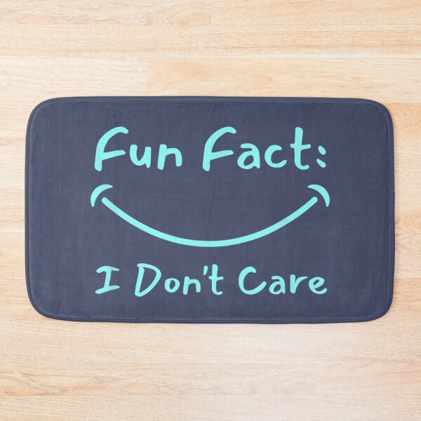 Item preview, Fun Fact I Don't Care designed and sold by OSTONSHOP.