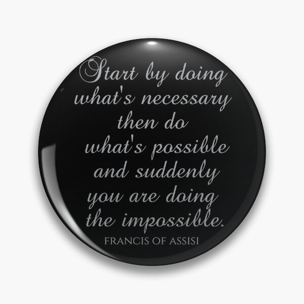 Item preview, Catholic Saints - Start By Doing What's Necessary Then Do What's Possible And Suddenly You Are Doing The Impossible designed and sold by PhiloJourney.