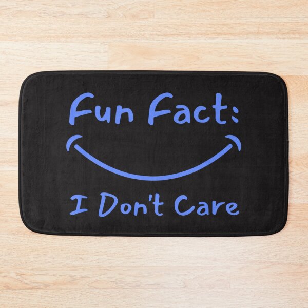 Item preview, Fun Fact I Don't Care designed and sold by OSTONSHOP.