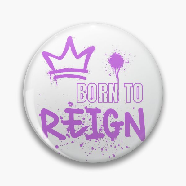 Item preview, Born To Reign designed and sold by ricknosis.