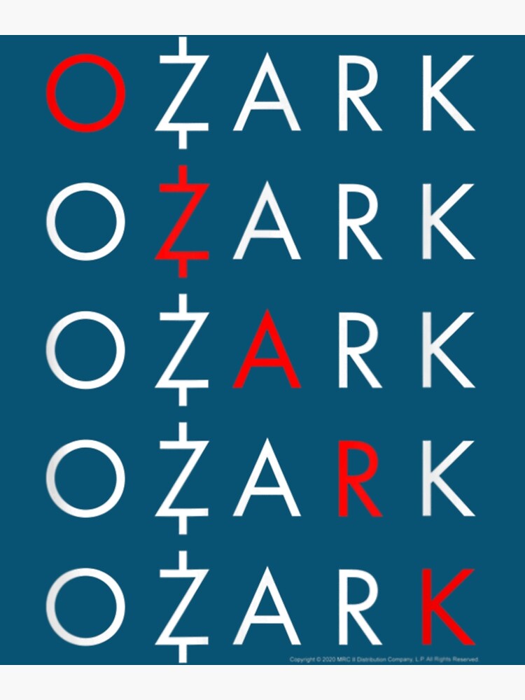 "Ozark logo " Poster for Sale by BozzPrintss Redbubble