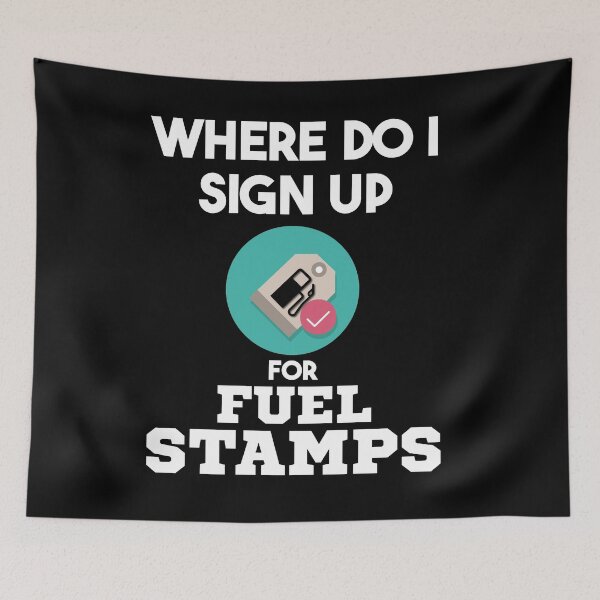 Item preview, Where Do I Sign Up For Fuel Stamps designed and sold by MrJArts.