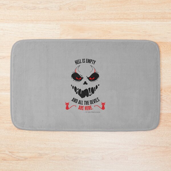 Item preview, Hell is empty and all the devils are here.  ~ William Shakespeare designed and sold by Edenglow Prints & Peculiars.