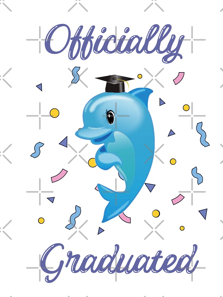Finally graduated - graduated dolphin - class for 2022 , finally finished  university school collage - dolphin party