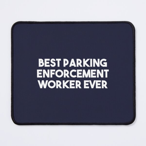 Item preview, Best Parking Enforcement Worker Ever - Funny designed and sold by zsonna.