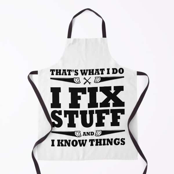 Item preview, That's What I Do I Fix Stuff And I Know Things designed and sold by nwaja-art.