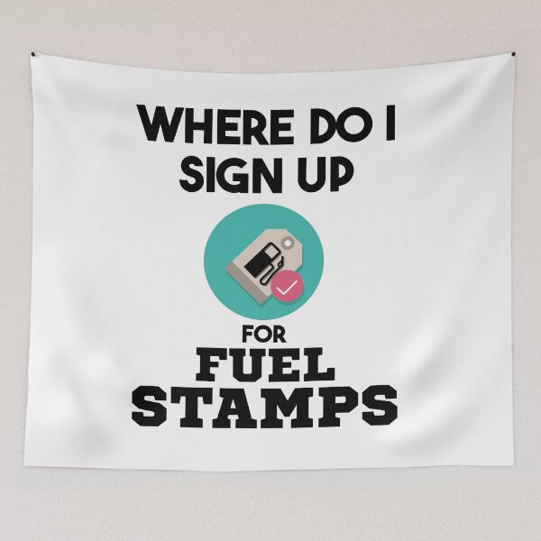 Item preview, Where Do I Sign Up For Fuel Stamps designed and sold by MrJArts.