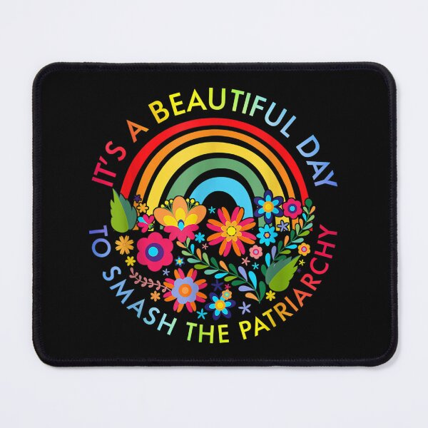 Item preview, Its A Beautiful Day To Smash The Patriarchy Feminist designed and sold by TayissaGrealy.