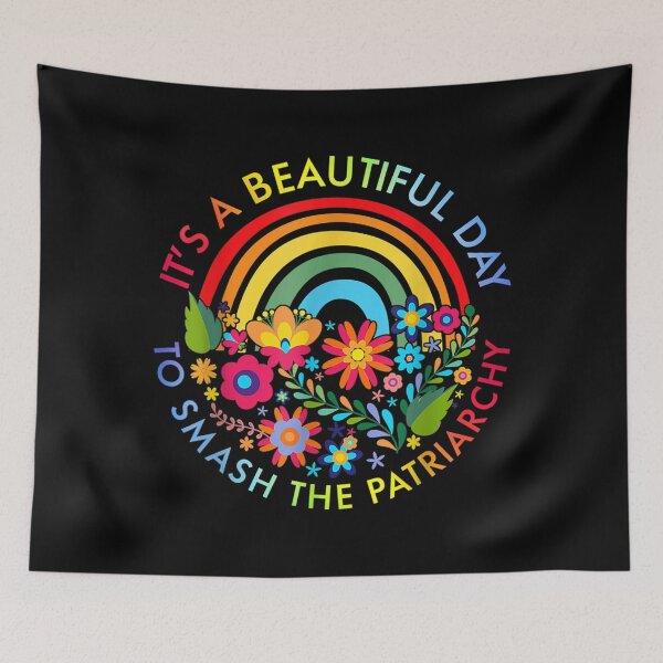 Item preview, Its A Beautiful Day To Smash The Patriarchy Feminist designed and sold by TayissaGrealy.