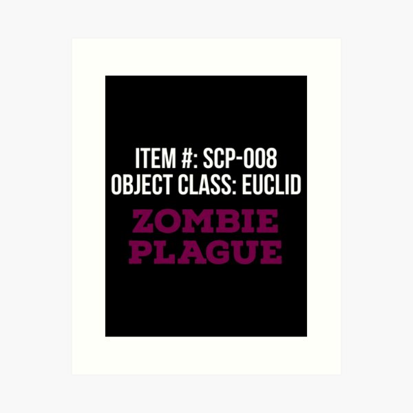 SCP-008 Zombie Plague Classification: Euclid / Cosplay / 
