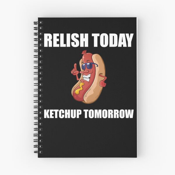 Item preview, Relish Today Ketchup Tomorrow Hot Dog Backyard BBQ designed and sold by ChristinaMauri.