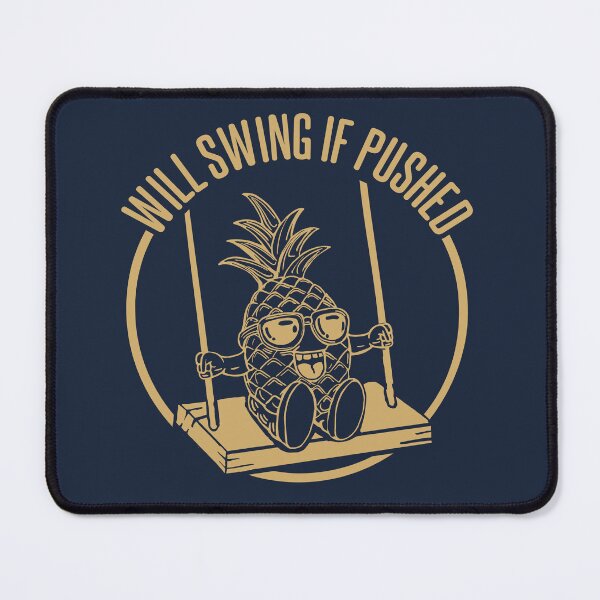 Item preview, Will Swing If Pushed designed and sold by culturestash.