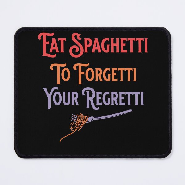 Item preview, Eat Spaghetti To Forgetti Your Regretti | Pasta Lovers | Pasta Celebration | Rainbow Text With Spaghetti On Fork designed and sold by campingforge.