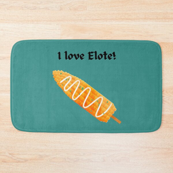Item preview, I love Elote! designed and sold by FloridaKeys1984.
