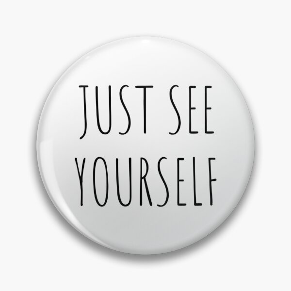 Item preview, Just See Yourself   designed and sold by JWPrintable.