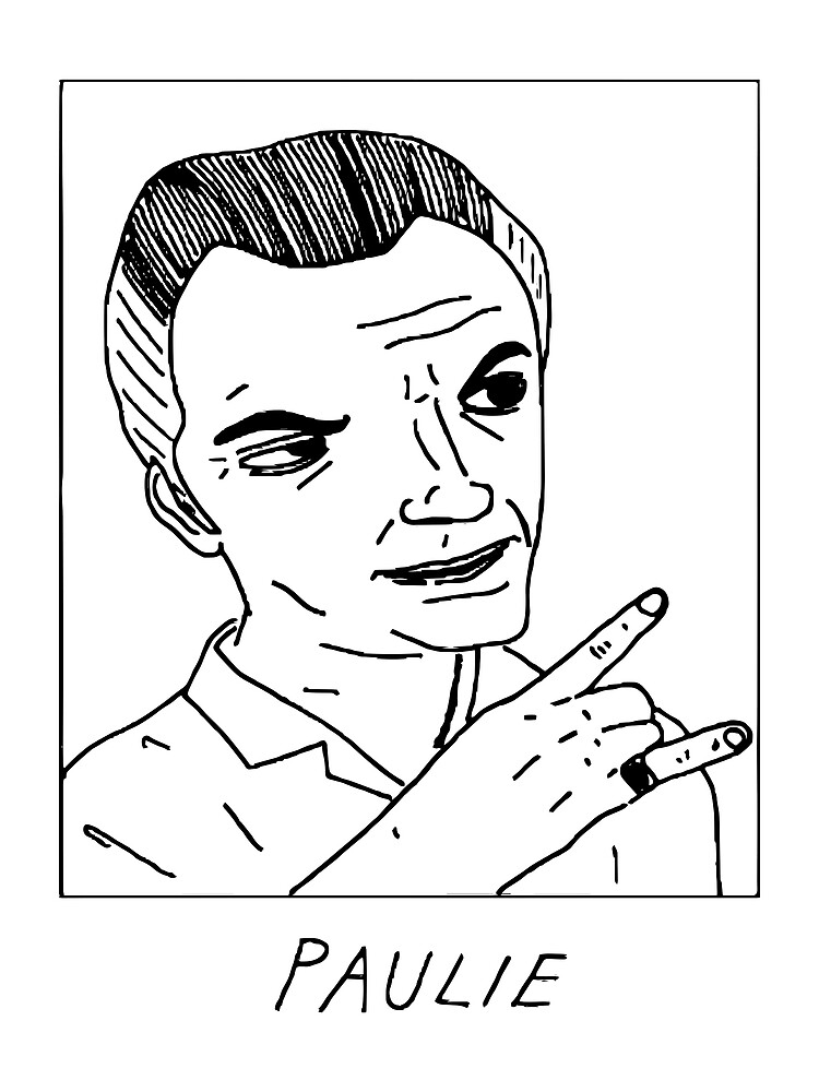 "Paulie Walnuts Drawn " Poster for Sale by BlairBauch Redbubble