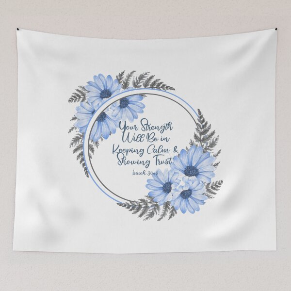 Item preview, Your Strength Will Be In Keeping Calm and Showing Trust Isaiah 3015   designed and sold by JWPrintable.