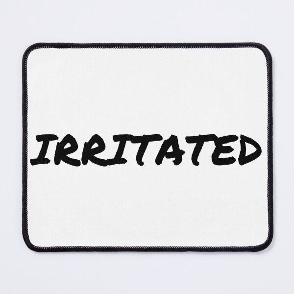 Item preview, I am irritated emotion and mood - mental health designed and sold by Therapy by Sen.