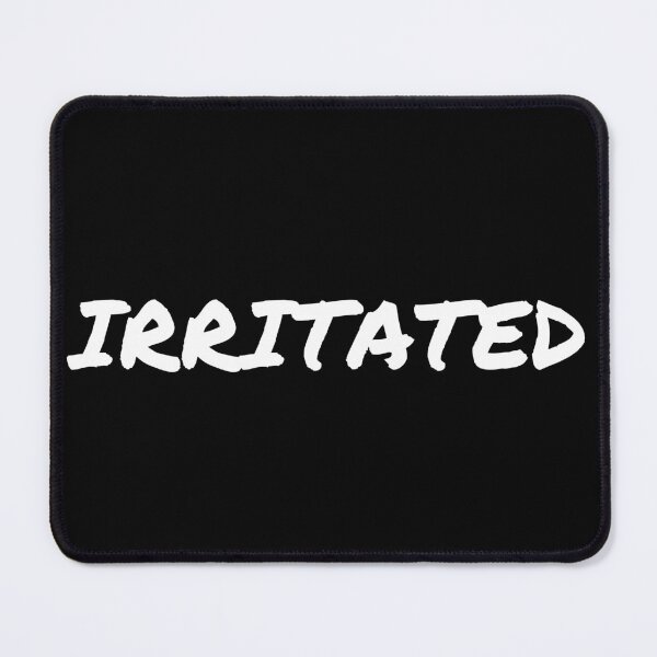 Item preview, I am irritated emotion and mood - mental health designed and sold by Therapy by Sen.