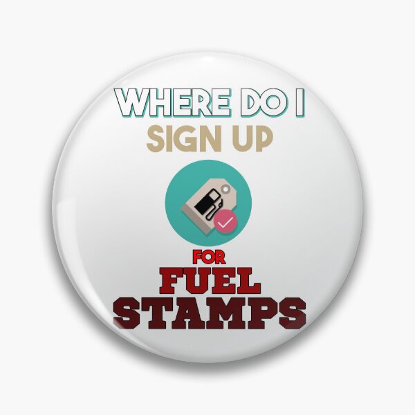 Item preview, Where Do I Sign Up For Fuel Stamps designed and sold by MrJArts.