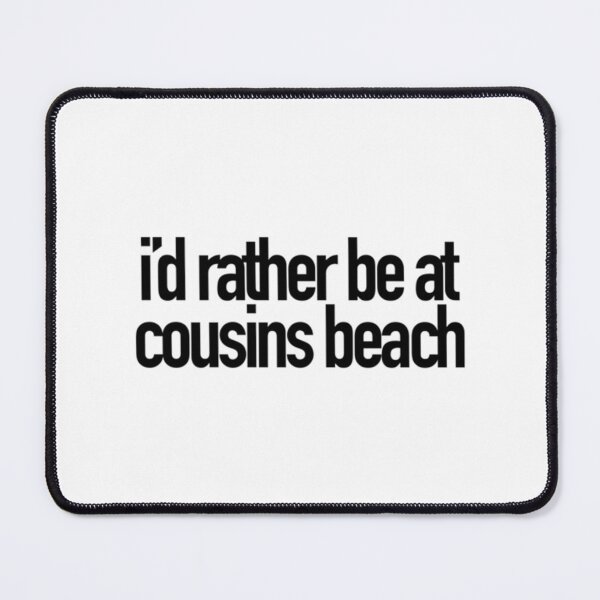 Item preview, i’d rather be at cousins beach designed and sold by TheC2Company.