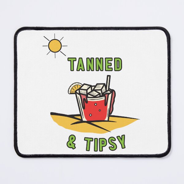 Item preview, Tanned & Tipsy designed and sold by Gibbonzo.