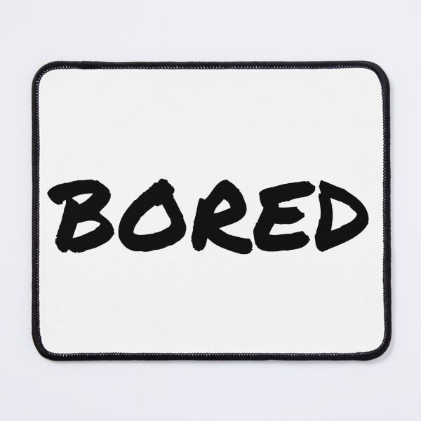 Item preview, I am bored emotion and mood - mental health designed and sold by Therapy by Sen.
