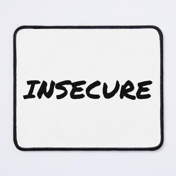 Item preview, I am insecure emotion and mood - mental health designed and sold by Therapy by Sen.