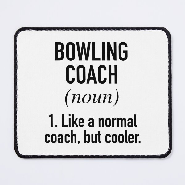 Item preview, Bowling Coach Defined designed and sold by ClothingIL.