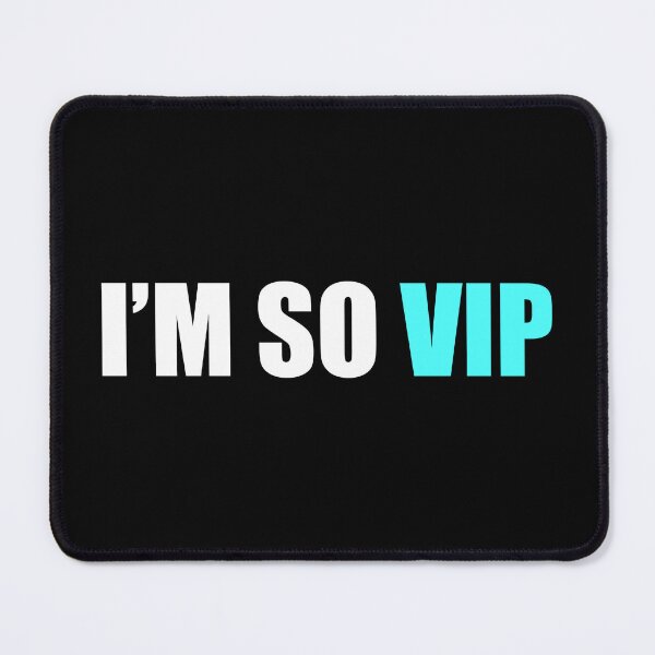 Item preview, I’m so VIP designed and sold by Colorfulandfun.