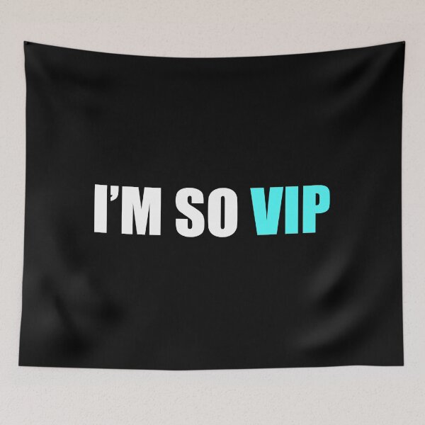 Item preview, I’m so VIP designed and sold by Colorfulandfun.