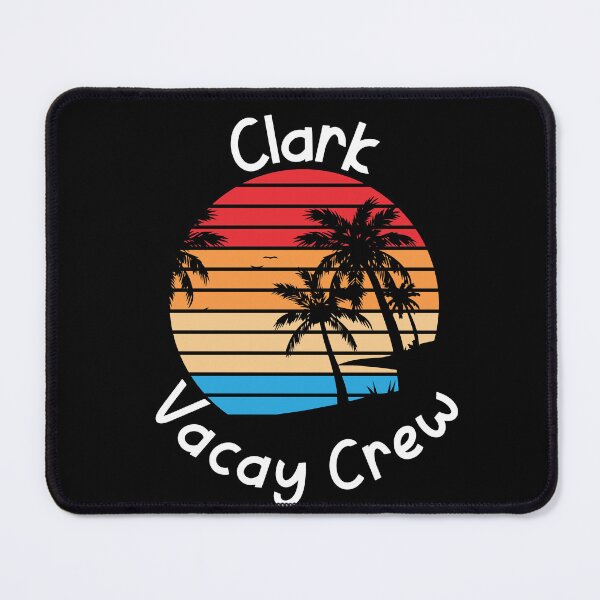 Artikelvorschau, Clark Vacay Crew Clark Family Vacation entworfen und verkauft von RoguePixel.
