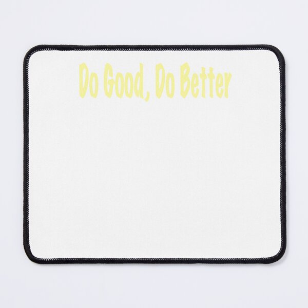 Item preview, Do Good Do Better Yellow designed and sold by sticks-.