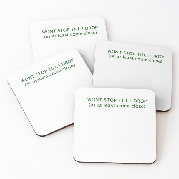 Item preview, WONT STOP TILL I DROP - Green designed and sold by sticks-.