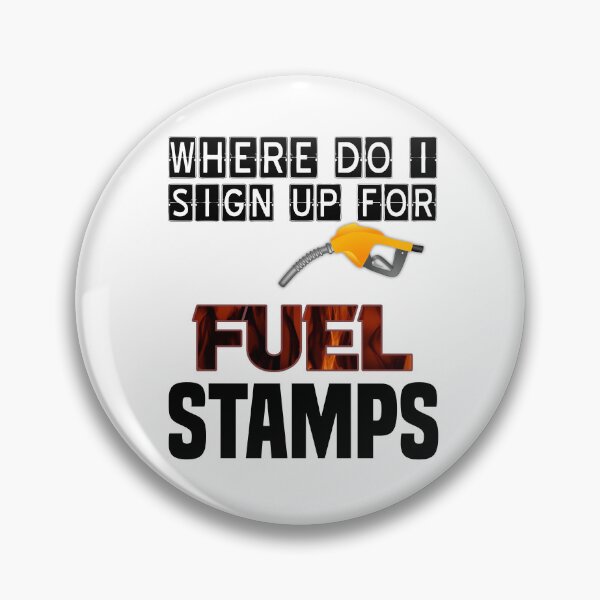 Item preview, Where Do I Sign Up For Fuel Stamps designed and sold by MrJArts.