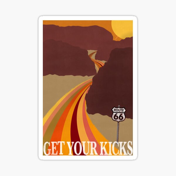 Get Your Kicks On Route 66 Sticker For Sale By Lcuppy Redbubble   St,small,507x507 Pad,600x600,f8f8f8 